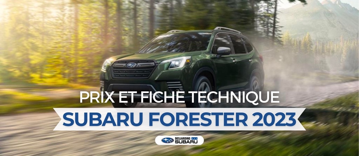 Subaru Forester 2023 : prix et fiche technique
