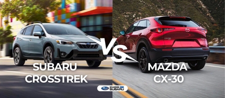 Mazda CX-30 vs Subaru Crosstrek