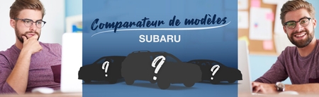 Comparateur de modèles Subaru : pour faire le meilleur choix !