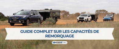Guide complet sur les capacités de remorquage